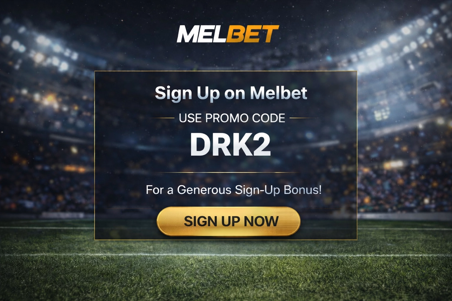 MelBet Promo Code DRK2